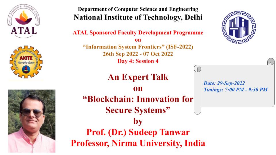 Chandr_Prakash's tweet photo. #ATALFDP #NITDelhi #ISF22 Day 4- Session 4 : #ExpertTalk on Blockchain: Innovation for  Secure Systems” by Prof. Sudeep Tanwar, Nirma University, India 
@AICTE_INDIA
  #CSENITDelhi #NITDelhi  #Blockchain #security   
@NITDofficial @NirmaUniTweets https://t.co/lPe3Rleday