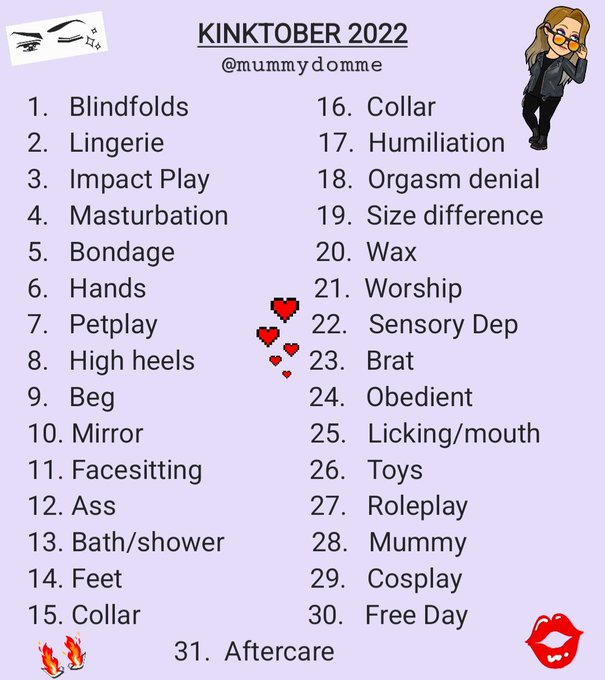 Kinktober starts on Saturday! Here is my prompt list, feel free to join in if you wish 💜  #kinktober<a href="/tag/art"class="tags"><span>#art</span></a><a href="/tag/photos"class="tags"><span>#photos</span></a><a href="/tag/mommydomme"class="tags"><span>#mommydomme</span></a><a href="/tag/kinktober"class="tags"><span>#kinktober</span></a><a href="/tag/gentlefemdom"class="tags"><span>#gentlefemdom</span></a>