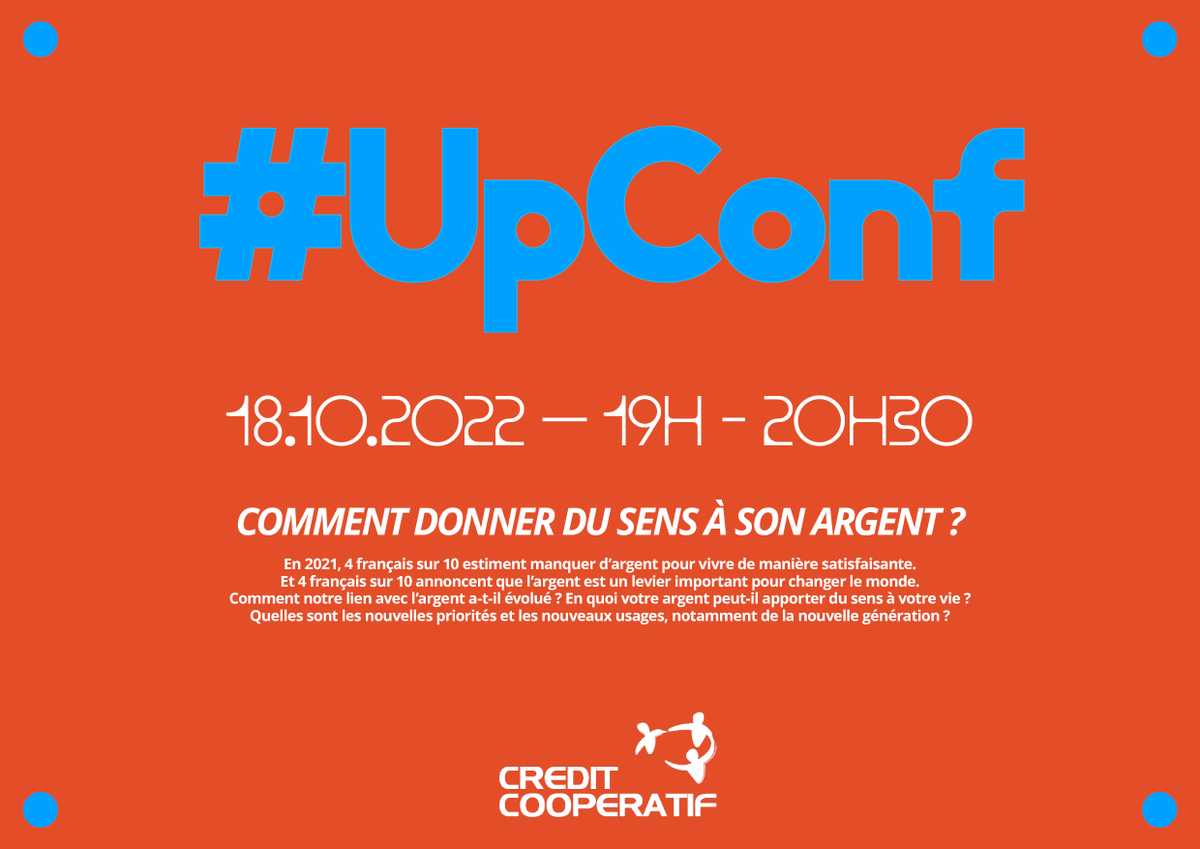 up_conf's tweet photo. 🟠🔵 #UpConf x @credit_coop_
18 OCTOBRE à 19h - #UpConf sur comment donner du sens à son argent ?
Comment notre lien avec l’argent a-t-il évolué ? Quelles sont les nouvelles priorités et les nouveaux usages, notamment de la nouvelle génération ?
📍 @citeco_officiel
👇 https://t.co/EkmmY0QrwY