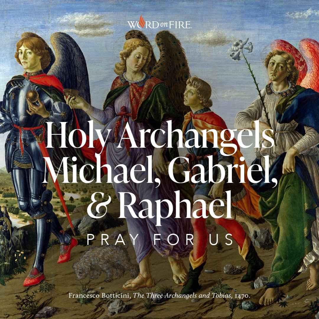 BishopBarron's tweet photo. Holy Archangels Michael, Gabriel, and Raphael, pray for us! https://t.co/588syaswal