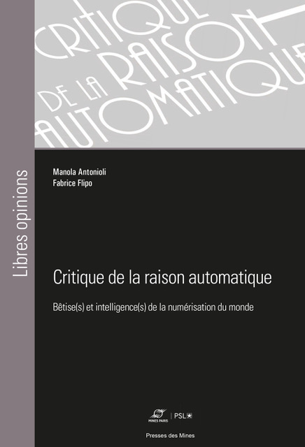 [Nouveauté] "Critique de la raison automatique" par Manola Antonioli et Fabrice Flipo - mailchi.mp/087d5bd5e7a9/s…