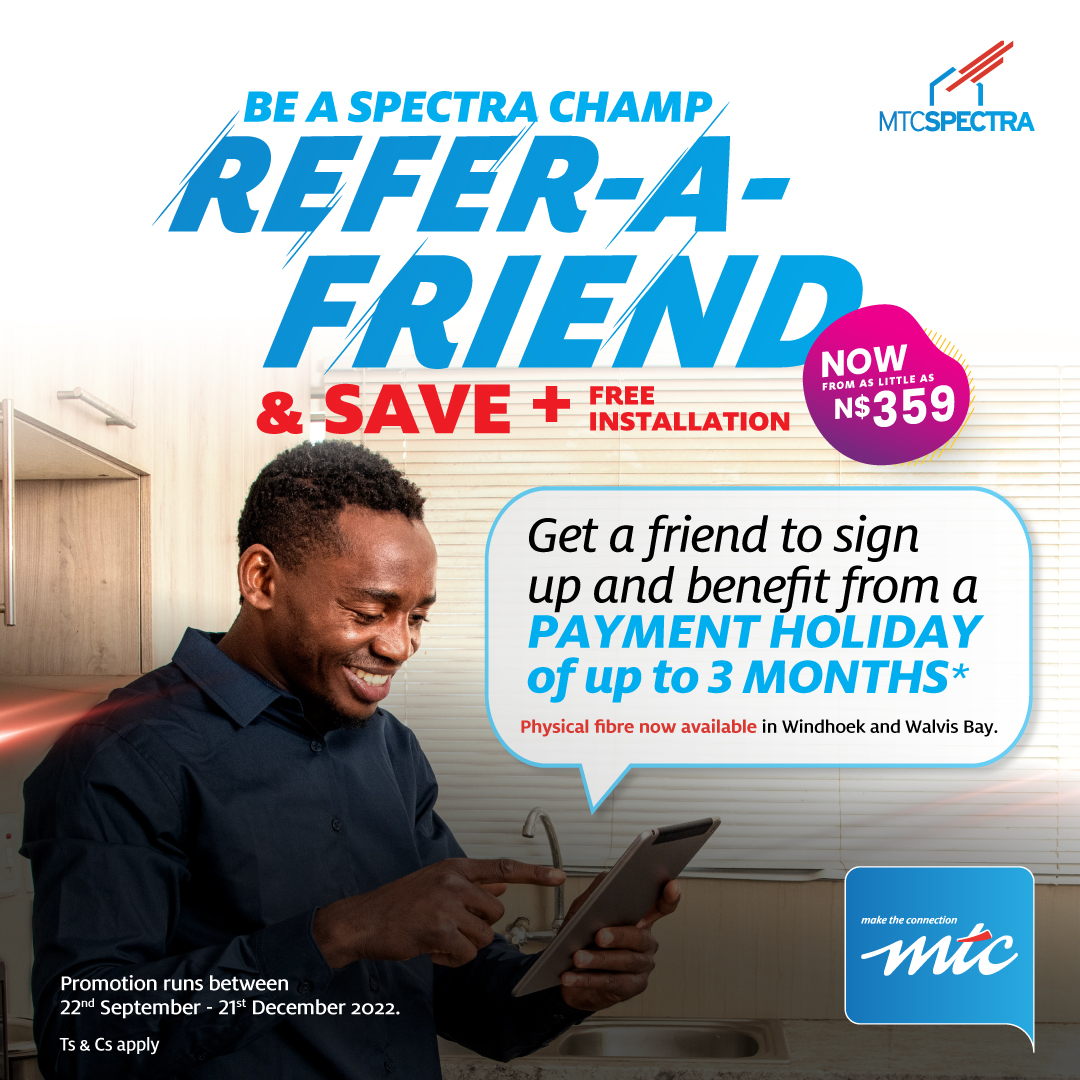 MTCNamibia's tweet photo. With #MTCSpectra, simply refer a friend to sign up to the same package or higher and you get to enjoy up to 3 months of payment holiday. PLUS, get a free installation 😊
For more information visit the link: https://t.co/J2GMfV0Bpp https://t.co/3BSn2LExKq