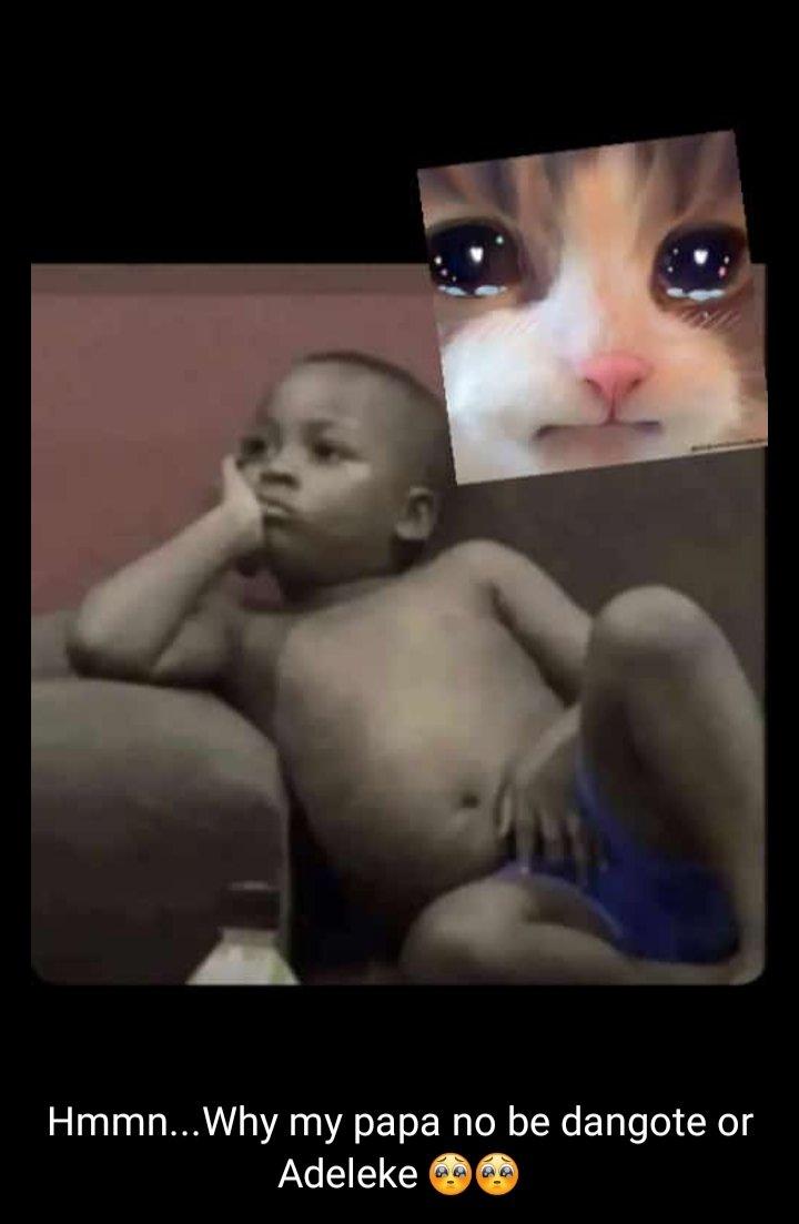 hizz_emighty's tweet photo. Whyyyyyy my popsy no be dangote 😢😢😢 self https://t.co/TGdx496LWi