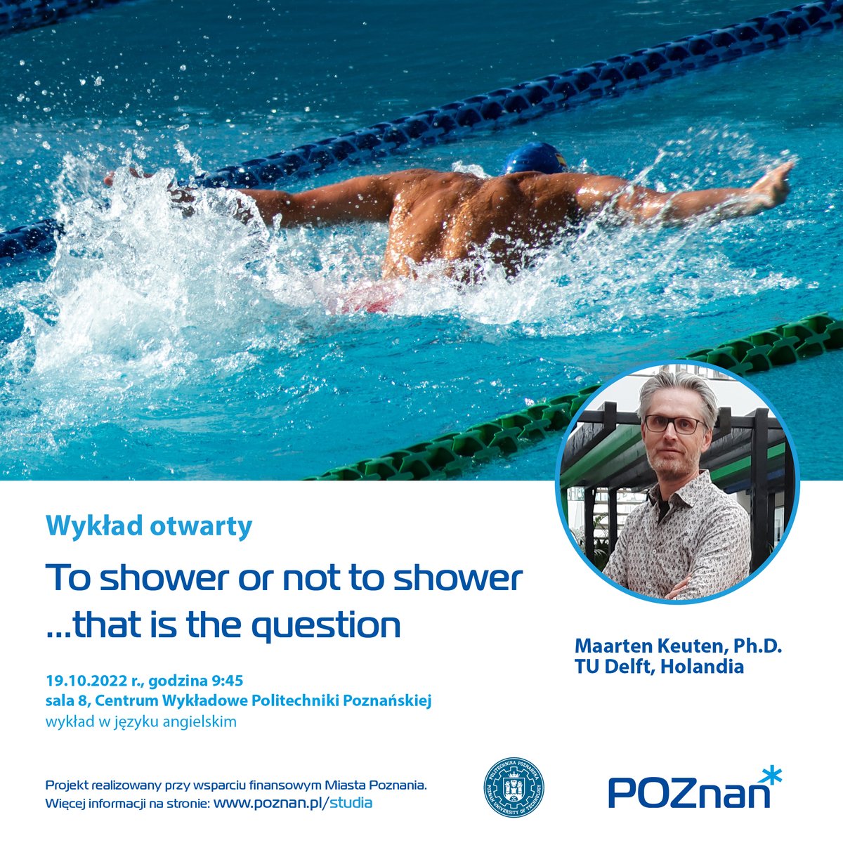 Wykład otwarty "To shower or not to shower ...that is the question" put.poznan.pl/node/63401