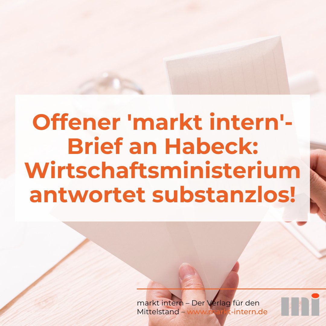 marktintern's tweet image. Vor einigen Wochen richtete 'markt intern'-Herausgeber Olaf Weber einen offenen Brief an Robert Habeck.
Nun haben wir aus dem Wirtschaftsministerium eine Antwort erhalten, die wir absolut substanzlos finden. Überzeugen Sie sich selbst:
markt-intern.de/infobriefe/bau…