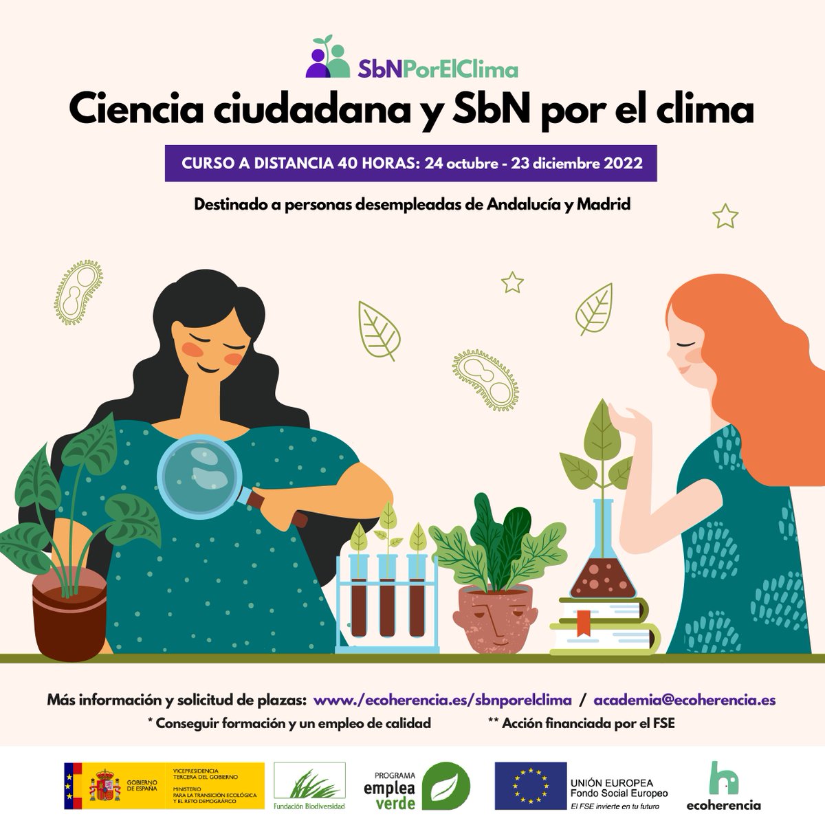 EcoherenciaSCA's tweet photo. 📱Adéntrate en la #cienciaciudadana a través de este #curso #gratuito para personas desempleadas de #Madrid y #Andalucía.

🌾Conoce las Soluciones basadas en la Naturaleza.

🔎Asegúrate tu plaza en:
https://t.co/ELxDkDPQc9

#NightSpain https://t.co/yaChsUKEju