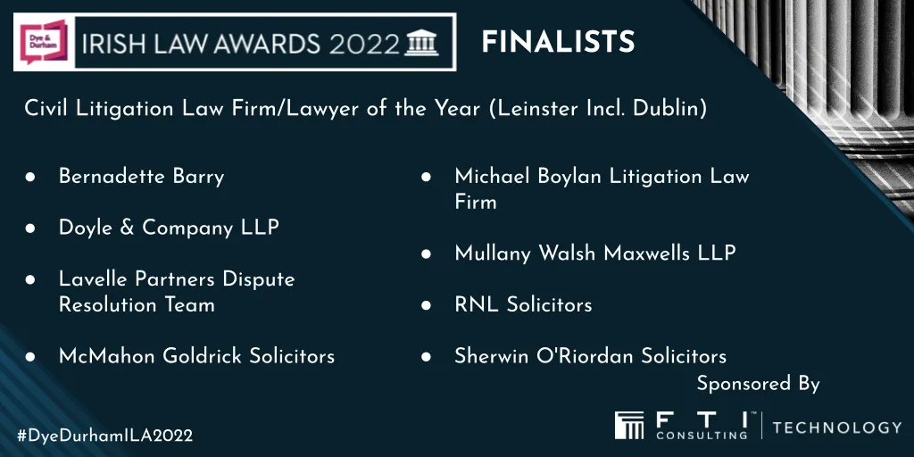 IrishLawAwards's tweet photo. Congratulations to those who have been made a finalist in the Civil Litigation Law Firm/Lawyer of the Year category,(Leinster Incl. Dublin)  sponsored by @FTI_EMEA 
@LavellePartners  
@McMahonGoldrick 
@MullanyWalsh 
@rnl_solicitors
@SherwinORiordan
#DyeDurhamILA2022  #litigation https://t.co/fNvgtH2Z2j