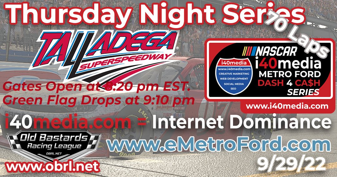 i40media's tweet photo. Old Bastards Racing League 
I40media - Metro Ford Chicago Xfinity Nationals Racing Series Race
Thursday @ Talladega Superspeedway 70 Laps

Practice: Opens at 8:20 PM EST
Drivers Meeting 8:50 PM
To Race You Must Be In Practice By 8:30 PM

Race Info at… https://t.co/H9I7TuY3mL https://t.co/Hd2a596Zxo