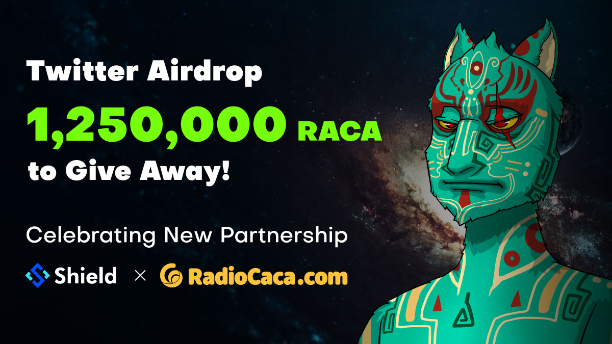 🥳 Shield x Radio Caca Celebration #Airdrop Incoming 🪂

🎁1,250,000 RACA will be given out to 20 lucky winners👀

How to enter?
1️⃣ Follow @Shield_dao, <a href="/RadioCacaNFT/">Follow @RACA_3</a>, <a href="/USMverse/">USMLab.bab</a> &amp; <a href="/JAZ_DID/">JAZ DID</a>
2️⃣ Like, RT &amp; Tag 3 friends
3️⃣ Ends on 6th Oct