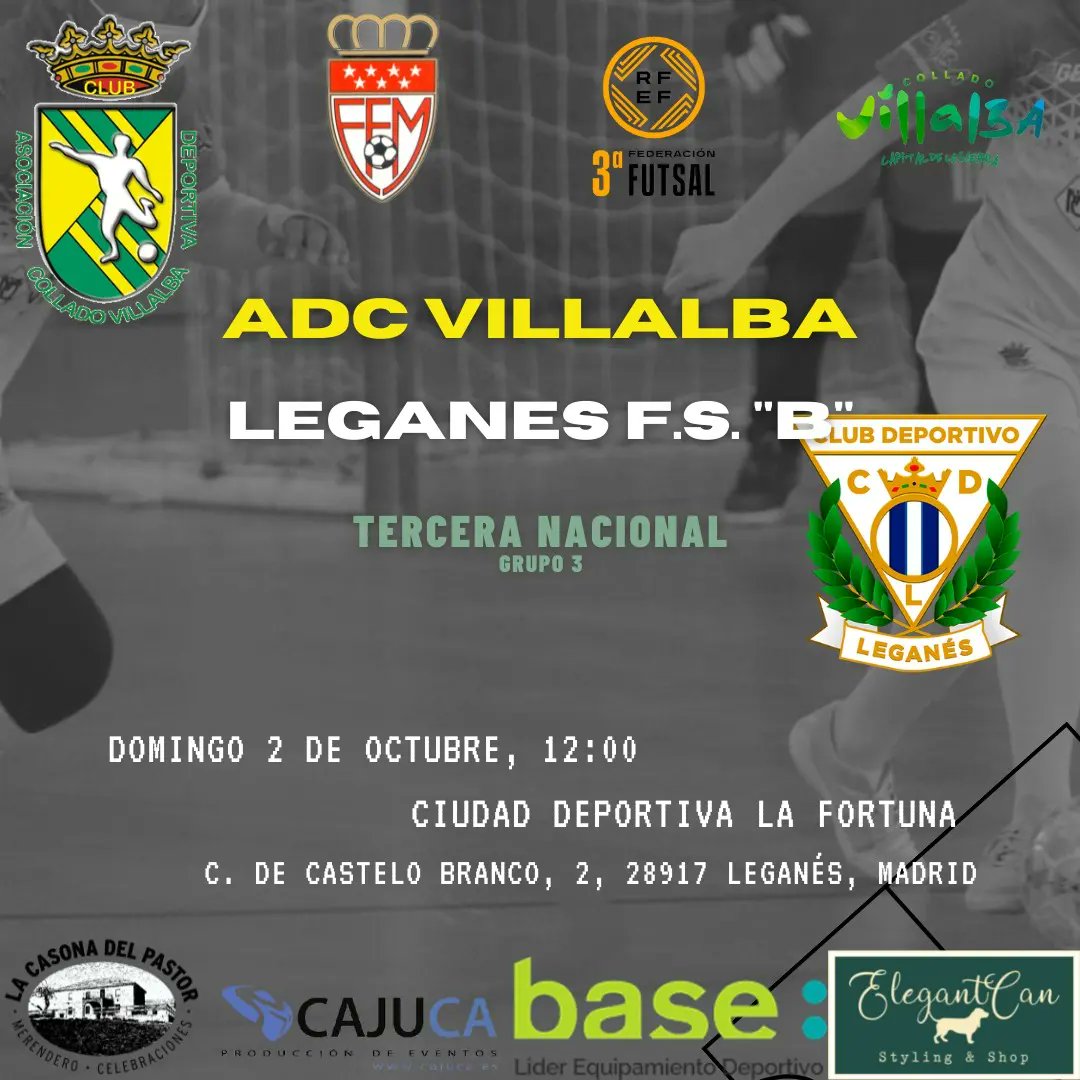 TERCERA NACIONAL G3

🆚 <a href="/cdleganesfs/">C.D. Leganés Fútbol Sala</a> 
📆 Domingo 2/10
⏰ 12:00
🏟️ P.M. LA FORTUNA

#fiestascajuca 
#LaCasona
#baseliderequipamientodeportivo
#elegantcanspain 
#JuegaAprendeDisfruta 
#123Villalba🟡🟢