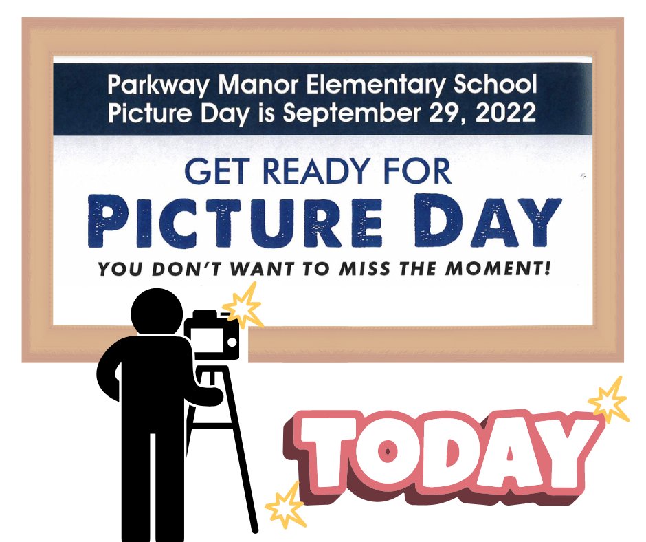 Smile, TODAY is Picture Day!! PDF with information and prepay code can be found in the Weekly Update email sent yesterday (Wed. 9/28).📸🐾#ParkwayManorPanthers