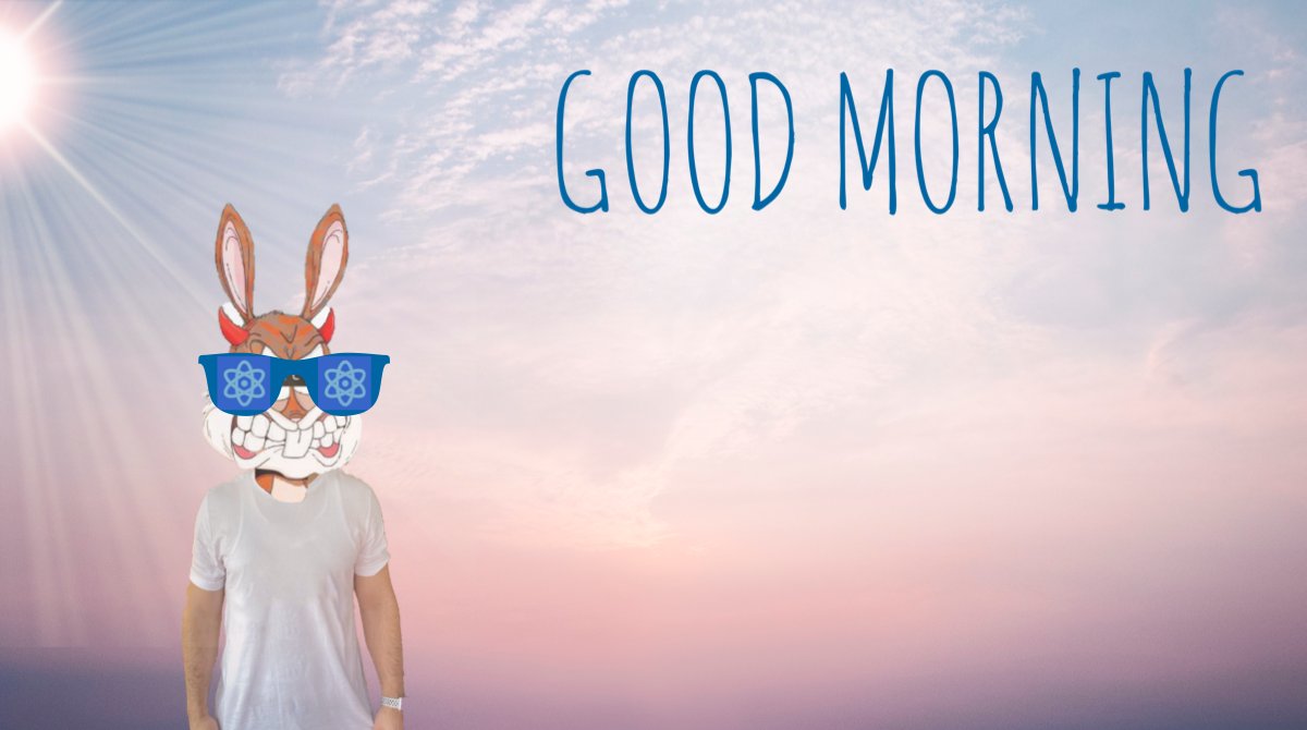 GM 🌅 to whoever says it back😎