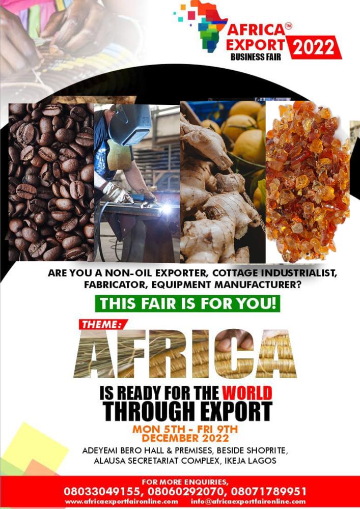 afrexportfair's tweet photo. Expand your horizon and make more money as you export! Don't miss the Africa Export Business Fair slated for 5th - 9th of December 2022. For more inquiry and exhibitor registration please call any of the numbers on the flyer or visit our website @ https://t.co/FnZDjlm3NV https://t.co/yIr1YSMaar