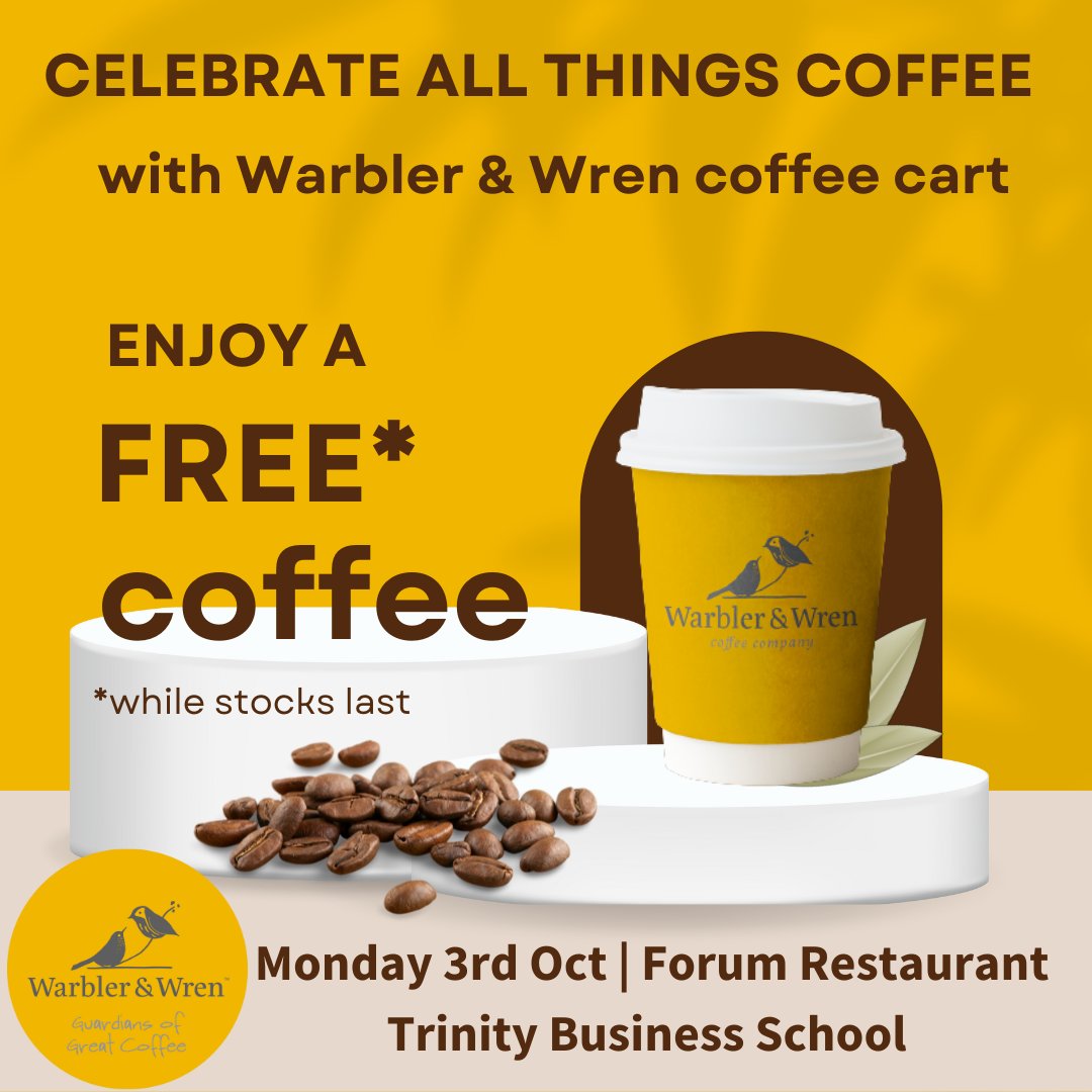 TCDbites's tweet photo. We will proudly serve FREE COFFEE on Monday 3rd Oct. Visit the coffee cart by @WarblerandWren in the Forum Restaurant (Trinity Business School).
#internationalcoffeeday #trinitycollegedublin #visittrinity #tcdglobal #warblerandwren https://t.co/Wmj9TxSEej