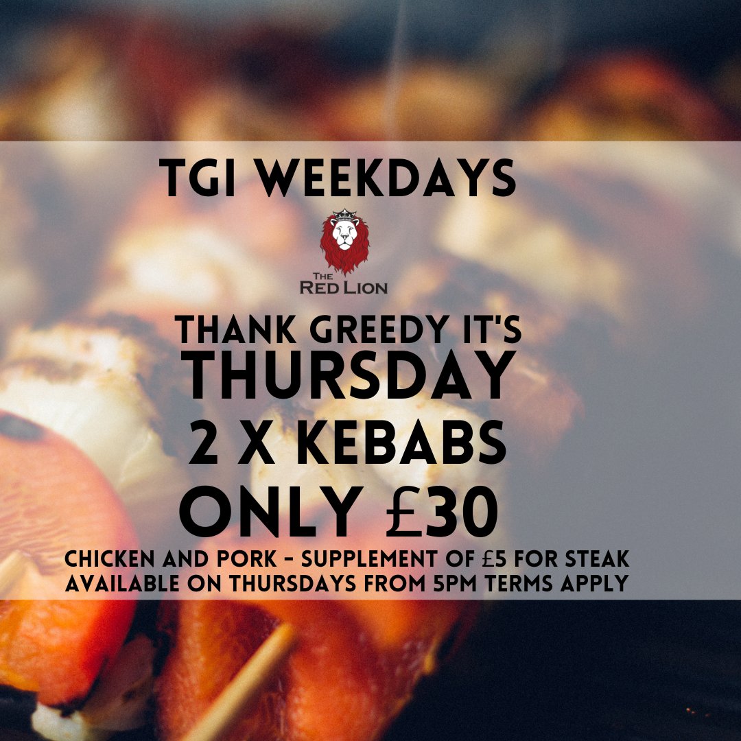 It's Thursday - that must mean one thing. It's TGI Thursday 2 x kebabs for only £30!
Reserve a table now to avoid disappointment. 
#Thursday #kettering #kebabs #villagepub #cranford #deals