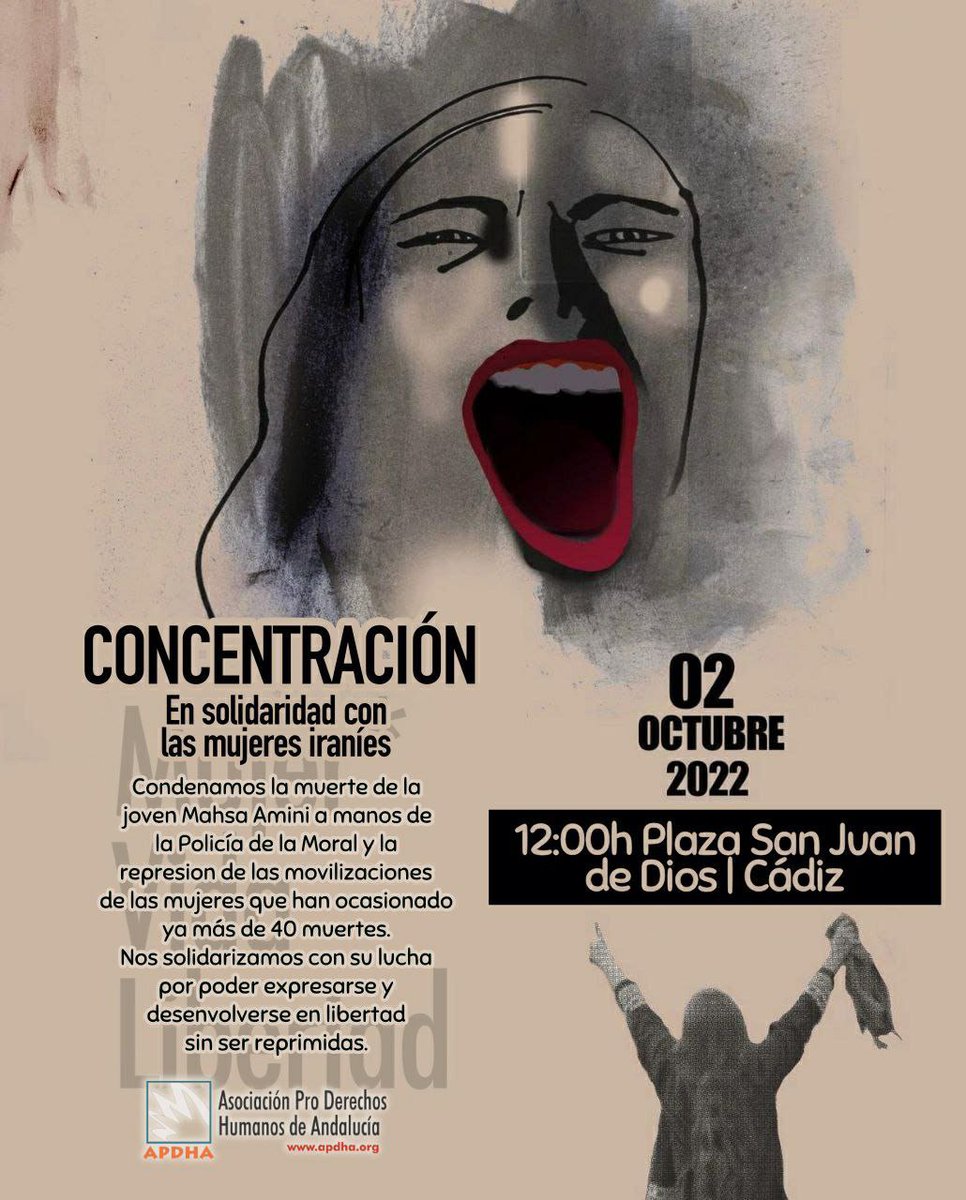 Desde nuestro colectivo acudiremos a la concentración convocada por APDHA en solidaridad con las reivindicaciones  y condenamos la detención y  asesinato de Marsha Amini  y el resto de personas  en Irán , a manos de la "Policía de la Moral"