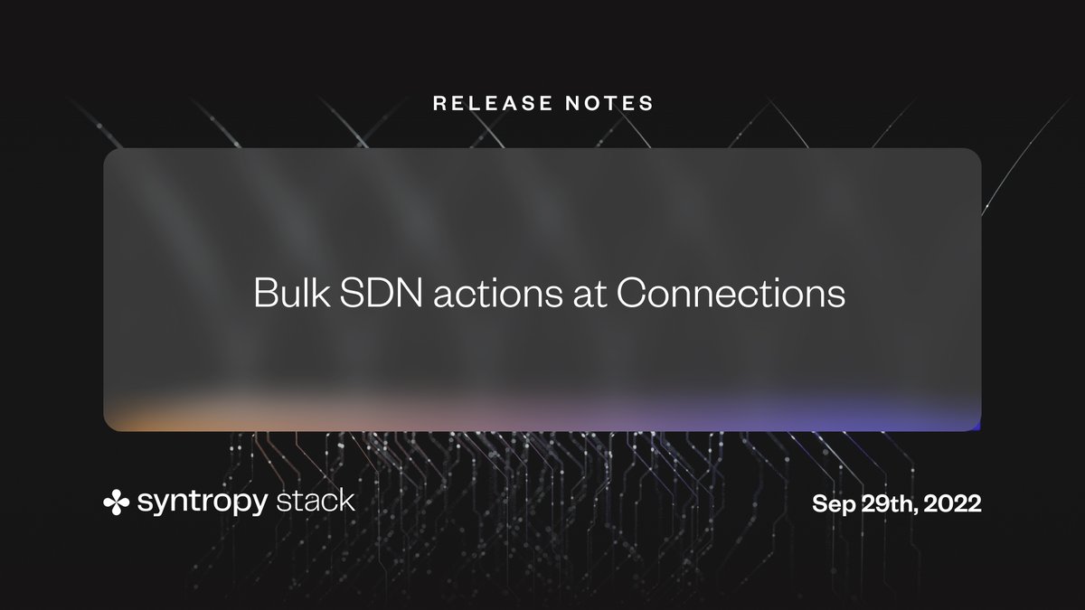 We just released a Syntropy Stack update! 🚀

Today, we are introducing a new feature: bulk actions for SDN in the 'Connections' table.

Learn more: bit.ly/connections-sd…