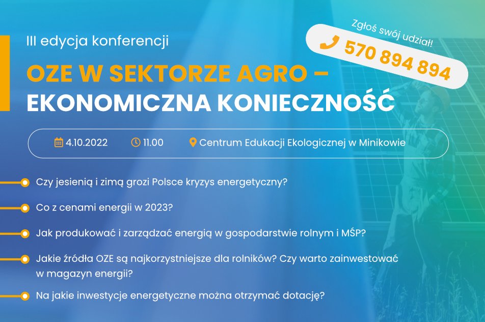 ZPDiWR's tweet photo. 📆 4 października od godz. 11.00 zapraszamy do Centrum Edukacji Ekologicznej w Minikowie na konferencję „OZE w sektorze AGRO – ekonomiczna konieczność". 
👉 Zaproszenie wraz z programem: https://t.co/BGEktCrDGO
📢 Potwierdź udział w konferencji pod numerem (+48) 570 894 894. https://t.co/4kQXG5xujX