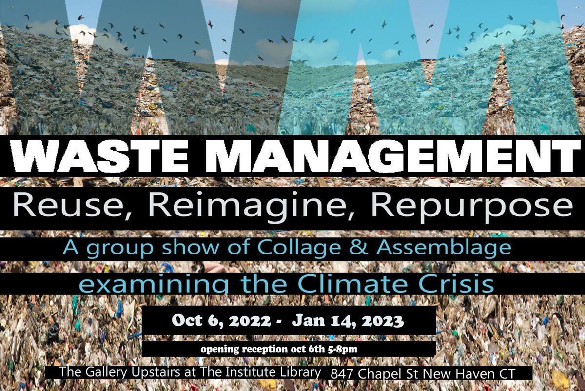 Invitation to The Institute Library's 'Waste Management' Art Opening - mailchi.mp/5af47d796ad9/i… A group show featuring #creativereuse examining #climatecrisis Opening 10/6 5-8pm 847 Chapel St New Haven #ecoworksct is a supporting partner with #reimagingnewhaven #newhvnarts #nea