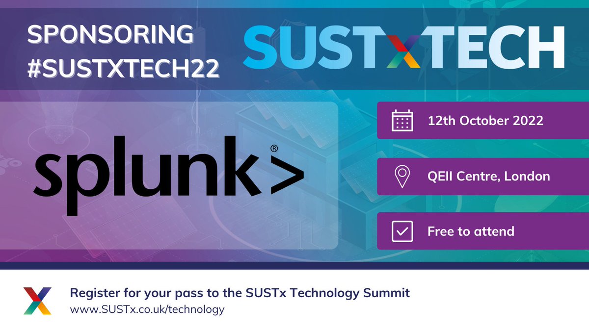 SUSTxCommunity's tweet photo. We're delighted to announce that @SplunkUK will be sponsoring #SUSTxTech22 👏
Splunk is the #dataplatform leader for security and observability; enabling organizations to unlock innovation, enhance security and drive resilience.
Find out more: https://t.co/oidj1Dhmdk
#NetZero https://t.co/I7beOtpYpe