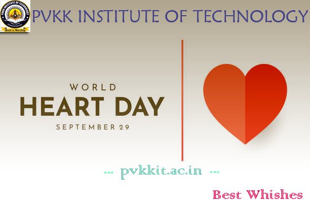 PVKKIT's tweet photo. World Heart Day is observed every year on September 29 with an objective to raise awareness about the rising concerns of heart health and cardiovascular diseases and ways to prevent and treat the same. This year's theme is 'Use Heart for Every Heart'. https://t.co/pKJeR7zJBt