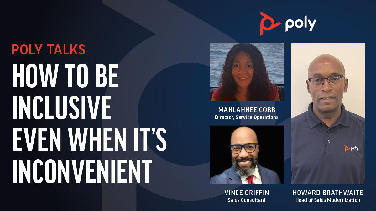 PolyCompany's tweet photo. Join us LIVE on Poly's social channels October 7, 2022 at 8:00AM PST for the latest #PolyTalks. Featuring Mahlahnee Cobb, Vince Griffin and Howard Brathwaite to discuss How to be Inclusive even when it’s Inconvenient. #HybridWorking #MeetingEquality https://t.co/RNVB9Ek1Fc