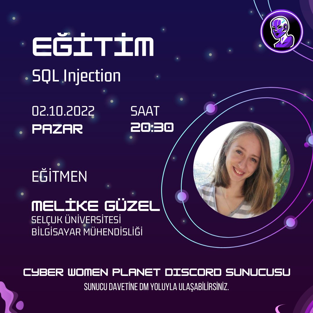 02.10.2022 Pazar Günü, Melike Güzel ile "SQL Injection" üzerine konuşuyoruz. 
Pazar akşamı, 20.30'da görüşmek üzere! ⚡
