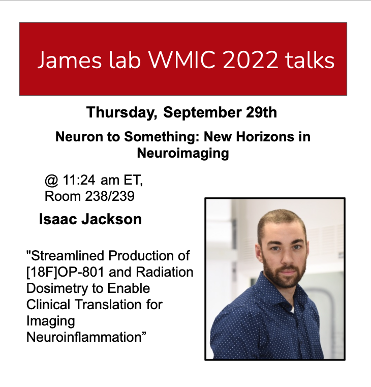 Good morning WMIC peeps! Don't miss the very talented Isaac Jackson's talk on a new inflammation PET tracer he helped to translate with the amazing @crf_stanford, @MackenzieCarls and @AshvatthaTx! 🧠 He'll be speaking in room 238/239. We are so proud of him! #WMIC2022