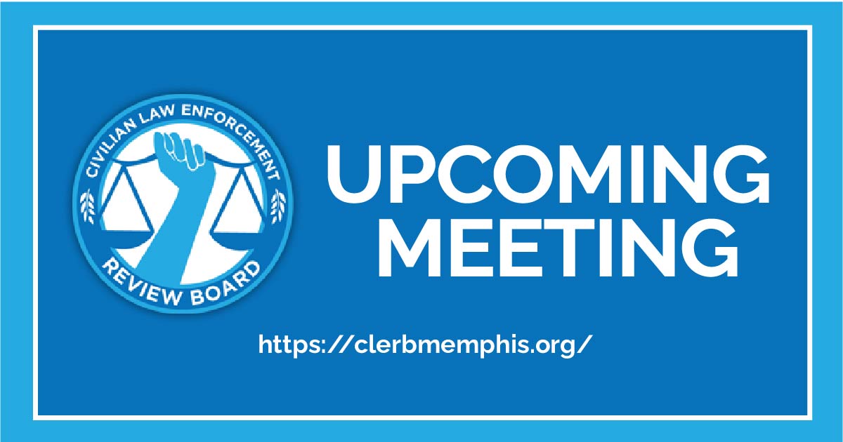 CLERBMemphis's tweet photo. CLERB's next meeting is on Thursday, October 13, 2022, at 4 p.m. (CST) to discuss a case. The hearing can be viewed on the city of Memphis website. #CLERB https://t.co/8kp55Hffoj