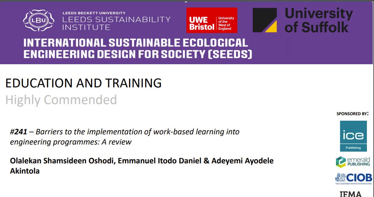 Our paper titled "Barriers to the Implementation of Work-Based Learning into Engineering Programmes: A Review" received Highly Commended paper award at SEEDS Conf. The authors (<a href="/Oshodi_OS/">Olalekan Oshodi</a> , <a href="/DrDaniel_EI/">Dr Emmanuel Daniel, MCIOB, SFHEA</a>  &amp; Dr Akintola) acknowledge funding support received from <a href="/LR_Foundation/">Lloyd's Register Foundation</a>