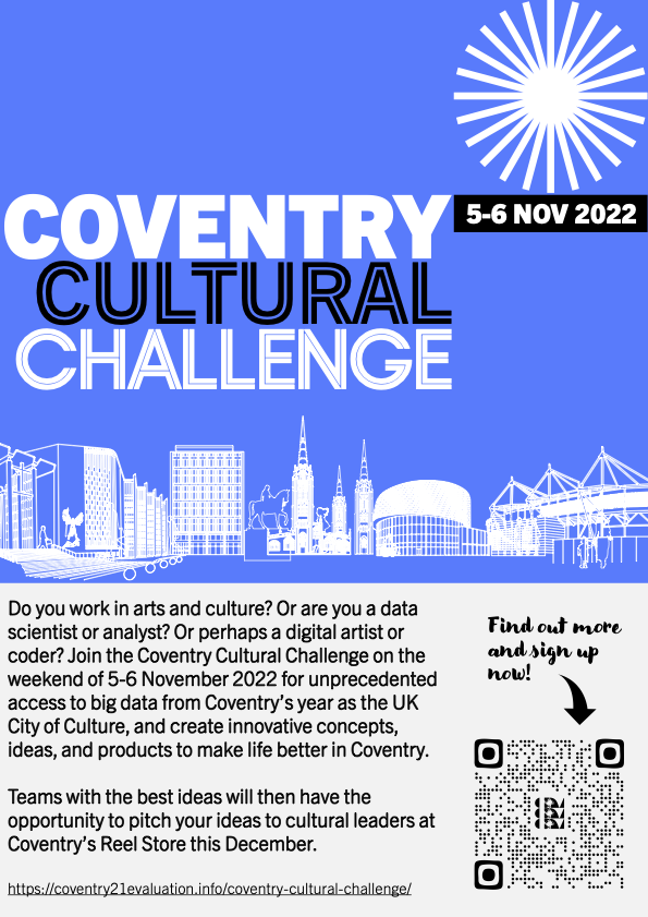 CovCCInsight's tweet image. Do you work in arts &amp;amp; culture; or data &amp;amp; analysis? Or are you a digital artist or coder? Join our Coventry Cultural Challenge #hackathon on the weekend of 5-6 November 2022 for unprecedented access to big data from Coventry’s year as the UK City of Culture coventry21evaluation.info/coventry-cultu…