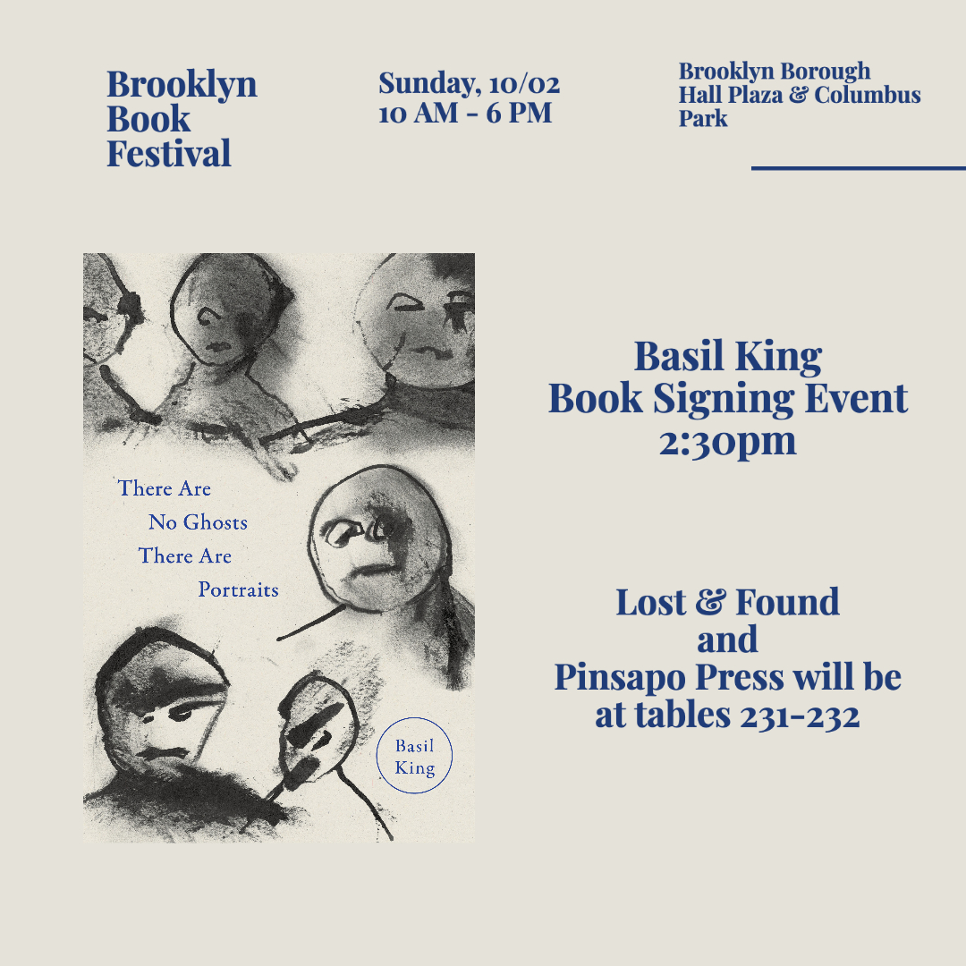 PinsapoPress's tweet photo. Basil King will be signing books at the Brooklyn Book Festival this Sunday at 2:30pm. come find us at tables 231-232. https://t.co/hiqLGXL2ET