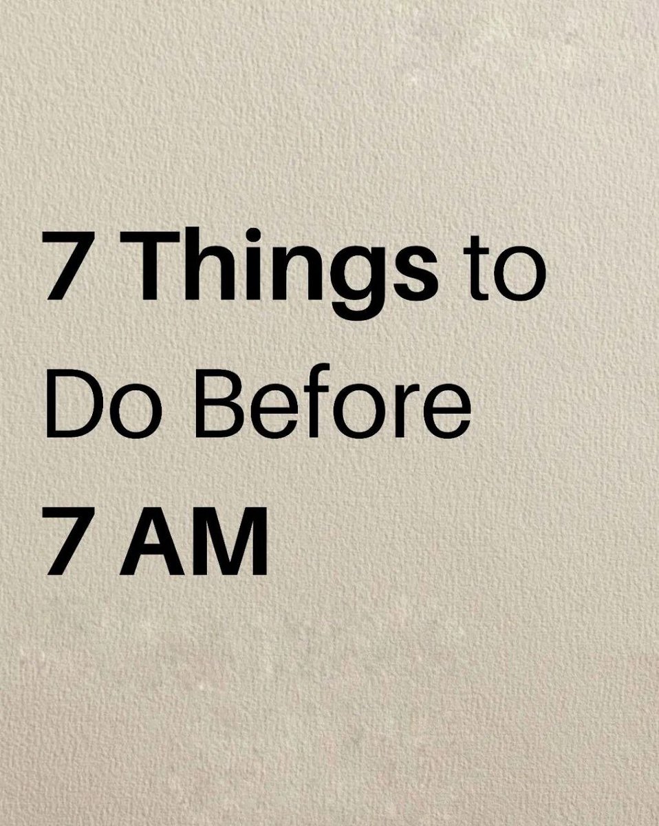 WealthfulMind's tweet photo. 7 THINGS TO DO BEFORE 7 AM! ✨ https://t.co/IoPtTdbZ2r