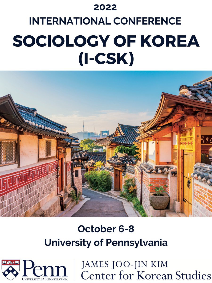 The James Joo-Jin Kim Center of Korean Studies at  Penn is looking forward to welcoming all participants to the International Conference on the Sociology of Korea (I-CSK) next week. Please check our conference website for details:  #ICSK2022 web.sas.upenn.edu/korea-conferen…
