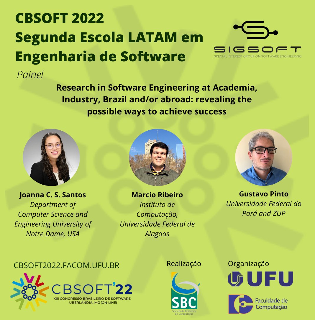 congressocbsoft's tweet photo. Achou que a programação já tinha sido toda apresentada? Veja só o time que a Segunda Escola LATAM de Engenharia de Software, apoiada pela ACM SIGSOFT, preparou para contribuir com a formação dos novos pesquisadores da área! Não perca! #CBSoft #cbsoft2022 #sigsoft #acm #ufu #sbc https://t.co/Uz28De0pss