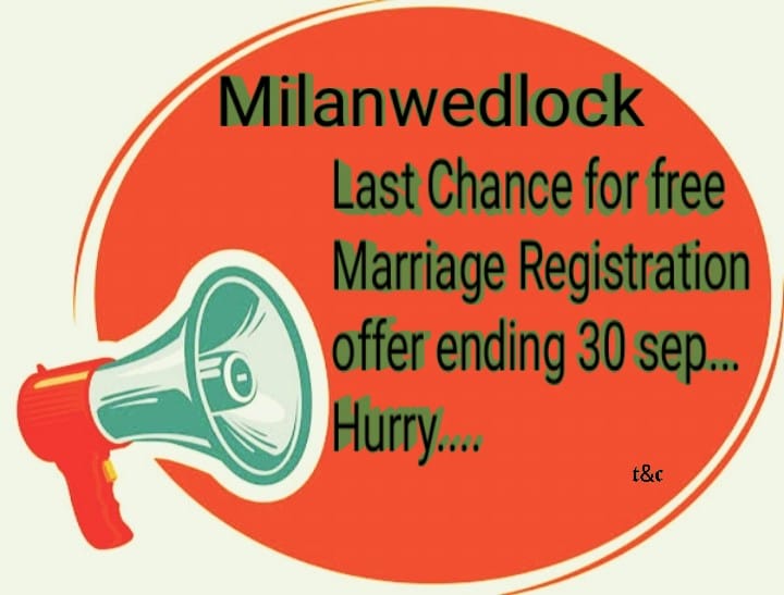 Last Chance for free Marriage Registration offer ending 30 sep...
Hurry up.....
Send Photo Biodata- milanwedlock@gmail.com 

#milanwedlock #matrimonial #rightpartner #relationship #talktoexperts #consulting #findlove #supportive #supportivepartner