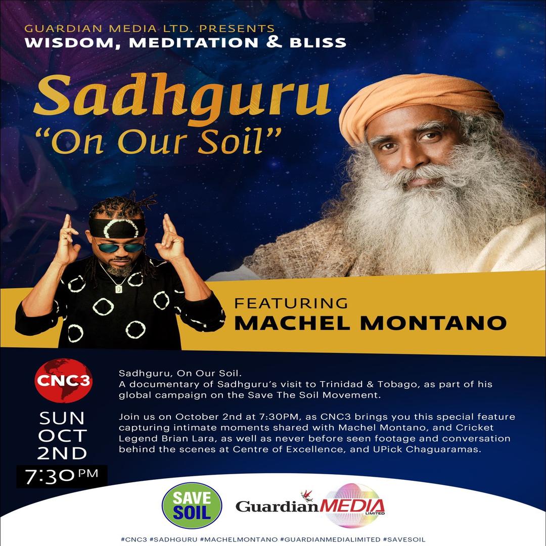 CNC3TV's tweet photo. Sadhguru, On Our Soil, a mini documentary of Sadhguru’s visit to Trinidad.

Join us on October 2nd at 7:30PM, CNC3 is bringing you this special feature capturing all the moments shared with Machel Montano, Brian Lara and so much more. https://t.co/PmrAkjU69C