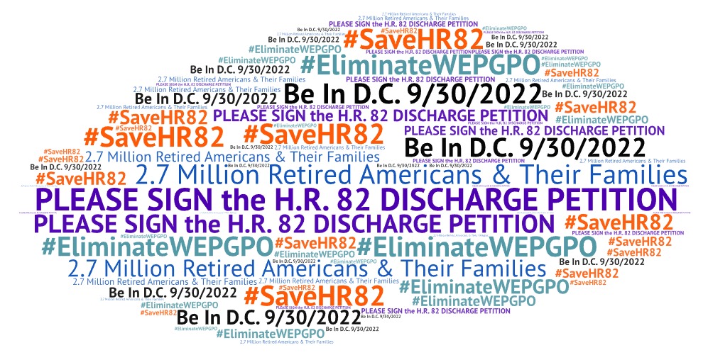RepealWEP_GPO's tweet photo. Please be there to sign the H.R. 82 Discharge Petition on 9/30/2022 to #SaveHR82 &amp; #EliminateWEPGPO. @Nanette4CA @RepKarenBass @RepBeatty
@RepBera @RepDonBeyer @stephaniebice
@SanfordBishop @repblumenauer @LisaBRochester
@RepBonamici https://t.co/iX9JDCaGTU