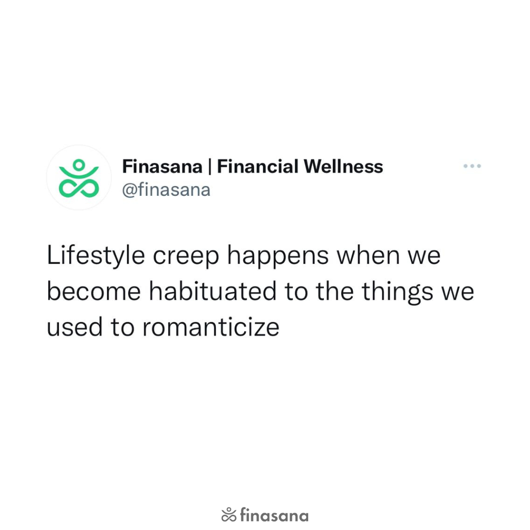 The best way I could think to put it. The best way to avoid it? Stay humble, stay mindful, stay aware of how your privilege increases as you make more $$. 

Examples I've seen of lifestyle creep: lululemon / branded workout everything, branded clothes in general, always getting t