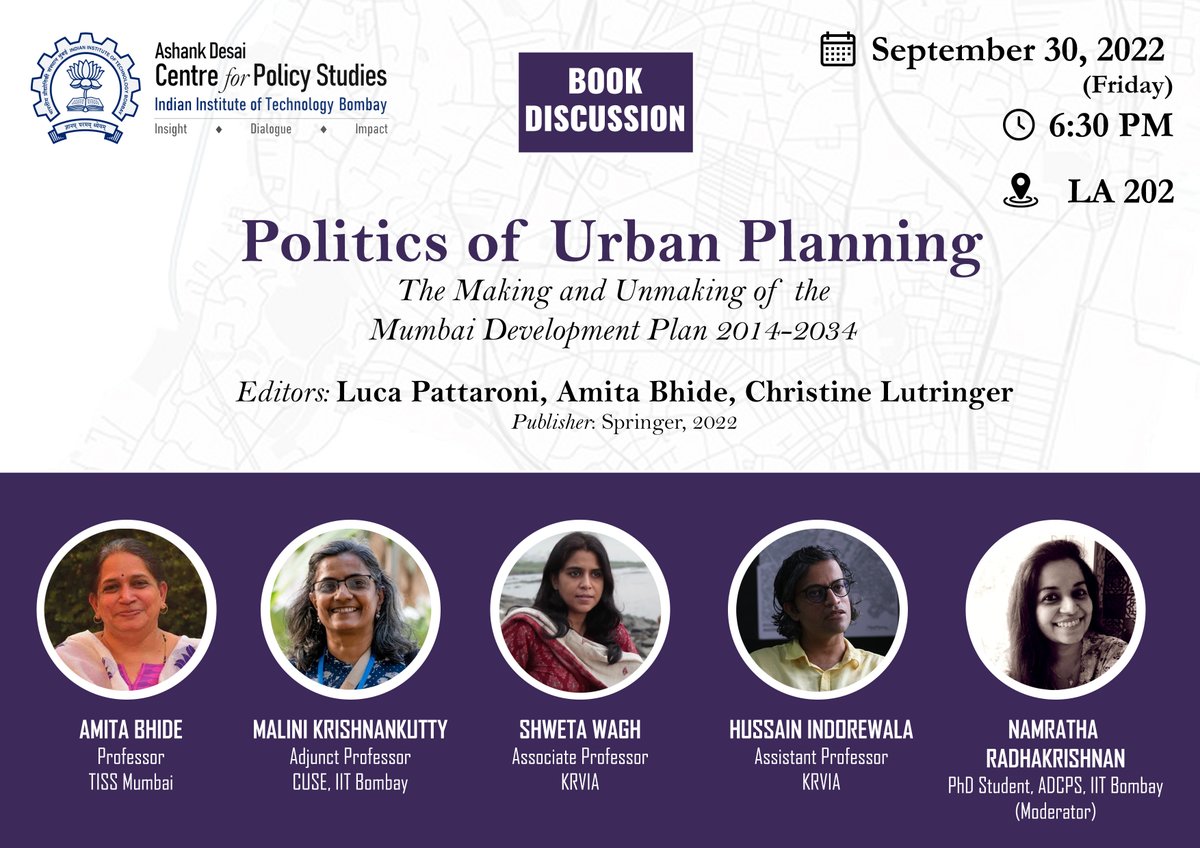 Book Discussion: ‘Politics of Urban Planning: The Making and Unmaking of the Mumbai Development Plan 2014-2034’ (Springer, 2022).

Date: 30 September 2022
Time: 6:30 PM to 8:00 PM
Venue: LA 202

For more details on the talk, head to our website: cps.iitb.ac.in/events