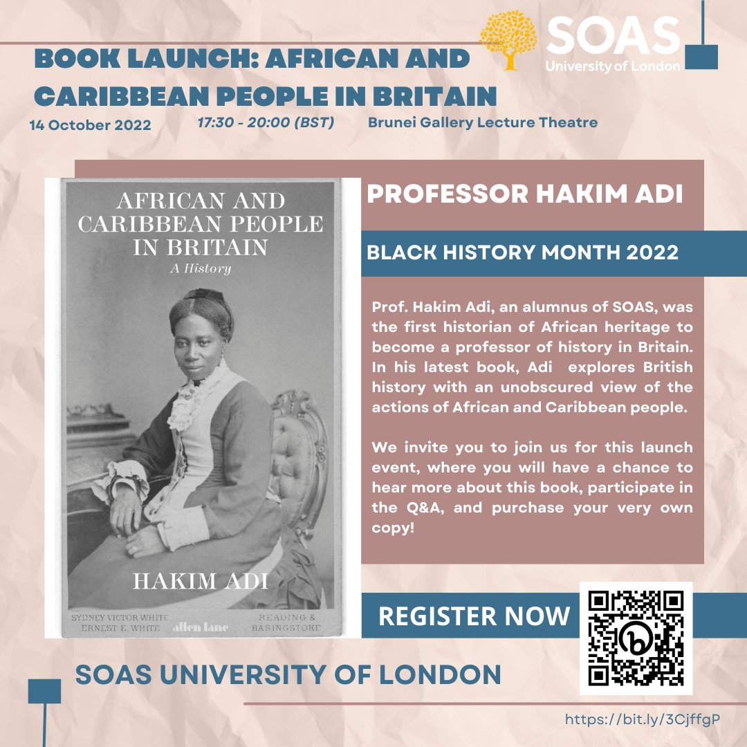 News flash! Prof. <a href="/hakimadi1/">Hakim Adi</a> will be holding a book launch of his new publication 'African and Caribbean People in Britain', at SOAS' @BruneiGallery on 14th October, 17:30-20:00 (BST). This will be part of our #SOASHiddenHistories series. Scan the QR code to register!