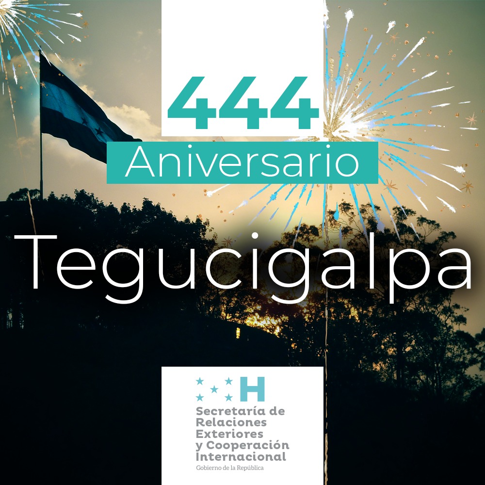 CancilleriaHN's tweet photo. La @CancilleriaHN saluda a toda la población capitalina por recordarse que, un día como hoy, en 1578, fue fundada esta bella ciudad bajo el nombre de Real de Minas de San Miguel de Tegucigalpa. ¡Que la paz, la solidaridad y la prosperidad abunde en sus habitantes! https://t.co/ozK0SGml90