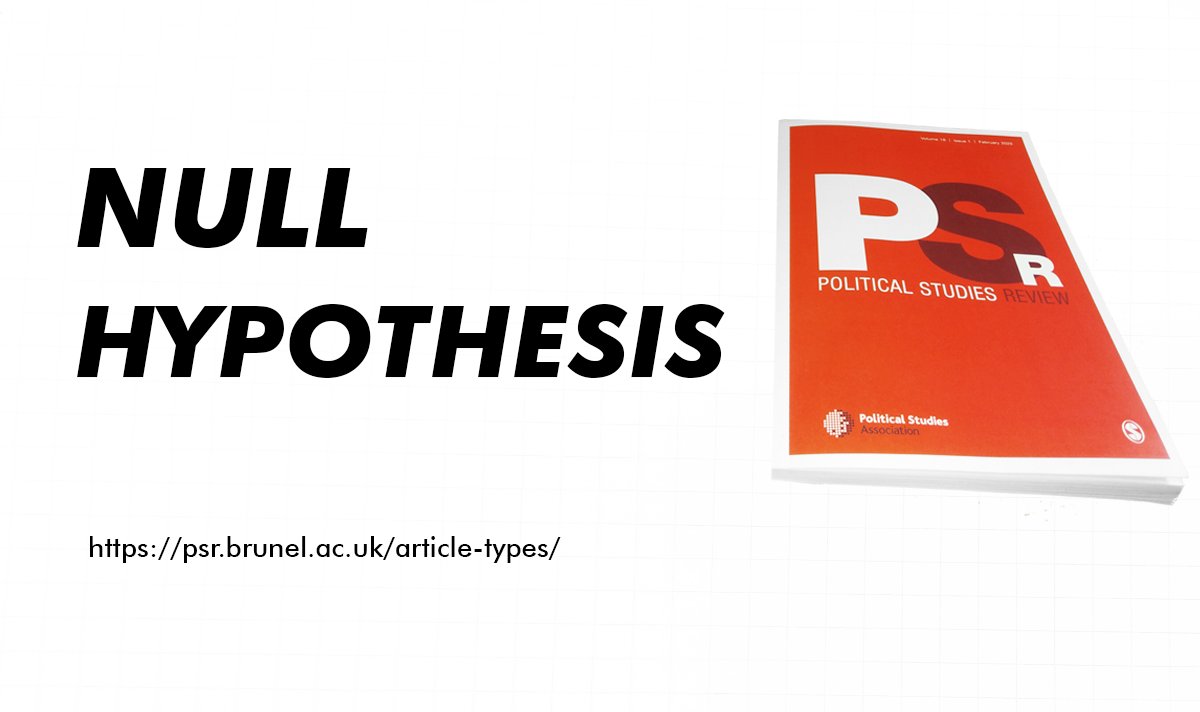 PolStudiesRev's tweet photo. PSR publishes papers where there was a sound theoretical reason for stipulating hypotheses but where these hypotheses had to be rejected.
👉More about the Null Hypothesis section and other article types: https://t.co/y9LasRLnT6
#TeamPreciseNulls #NullEffectsMatter #publishing https://t.co/NMZ5mWlbPI