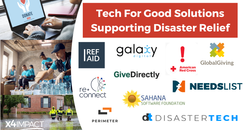 X4Impact's tweet photo. If you're a #nonprofit coordinating #disaster response or looking to #donate &amp; volunteer, connect with solutions like @RedCross, @disastertechinc, @GalaxyDigital, @GiveDirectly, @GlobalGiving, @NeedsList4Good, @PerimeterHQ, @refugeeaidapp, &amp; @SahanaFOSS in our #Tech Directory.