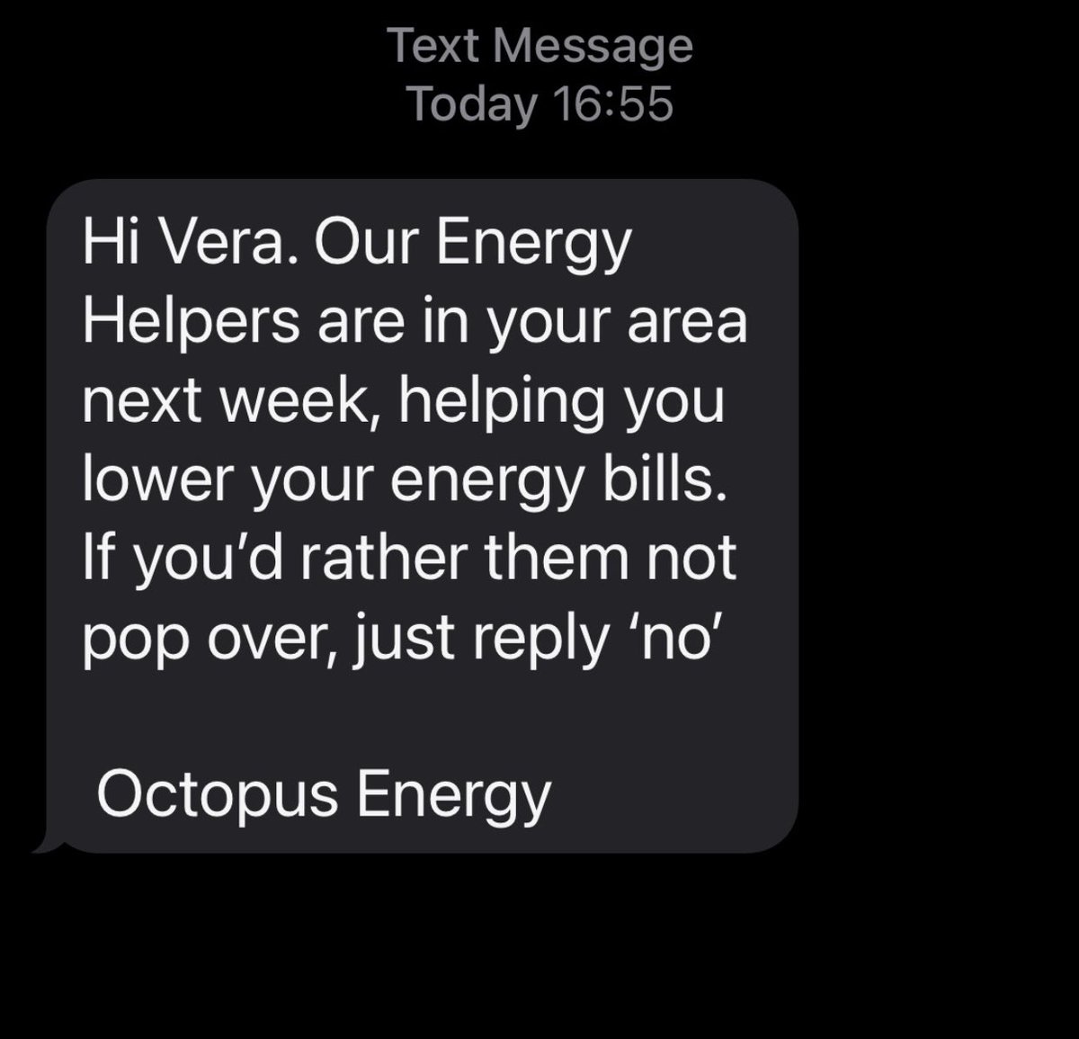 Hi <a href="/OctopusEnergy/">Octopus Energy</a> my mum received this message today. I am assuming it’s some kind of scam as seems a vague message but wanted to check and make you aware?