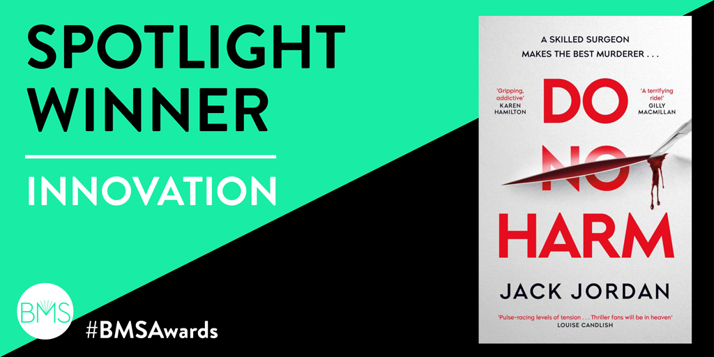 Congratulations to the Winners of the Spotlight Award for Innovation @BookwormSquares 
@RichVlietstra for #DoNoHarm – well done! @simonschusteruk #BMSAwards