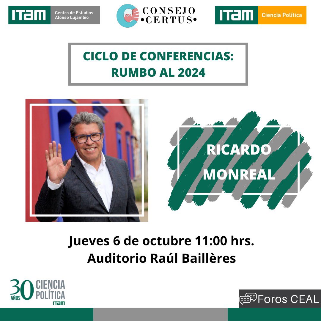 Ciclo de Conferencias Rumbo al 2024.🇲🇽 En conjunto con <a href="/CentroLujambio/">C.E. Alonso Lujambio</a> y <a href="/CPoliticaITAM/">CienciaPolítica ITAM</a> 

Pensamiento crítico, pluralidad de ideas y democracia es lo que buscamos en estos diálogos.🙌

En nuestra inauguración, nos acompañará <a href="/RicardoMonrealA/">Ricardo Monreal A.</a> 

🗓️Jueves 6/Oct
⏰11am
<a href="/ITAM_mx/">ITAM</a>