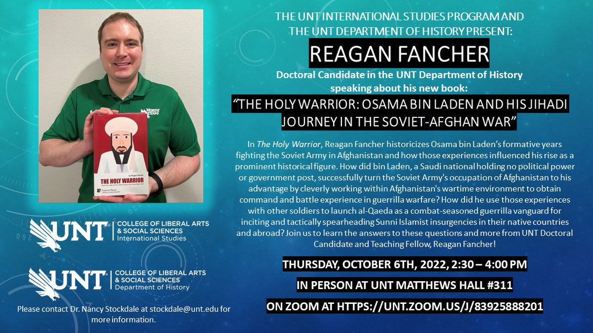 unthistory's tweet photo. A week from today, #UNTHistory is co-sponsoring a talk with #UNTinst featuring our amazing doctoral student, Reagan Fancher, about his recent book "The Holy Warrior: Osama Bin Laden and His Jihadi Journey In the Soviet-Afghan War." Hope to see you there! #UNTinst #UNT https://t.co/reZOmw9nBi