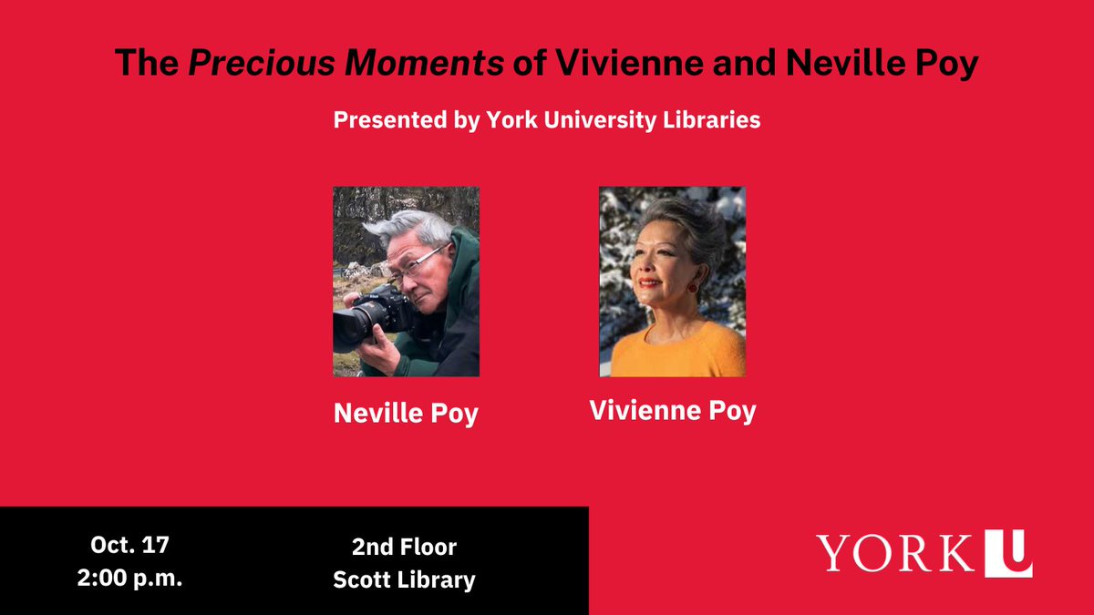 The Precious Moments of Vivienne &amp; Neville Poy
17 Oct | 14:00–16:00
2nd Floor, Scott Library, <a href="/yorkulibraries/">York University Libraries</a>

Please register by 10 Oct: scottlibrary.apps01.yorku.ca/machform/view.…

<a href="/YorkULAPS/">Faculty of Liberal Arts & Professional Studies</a>