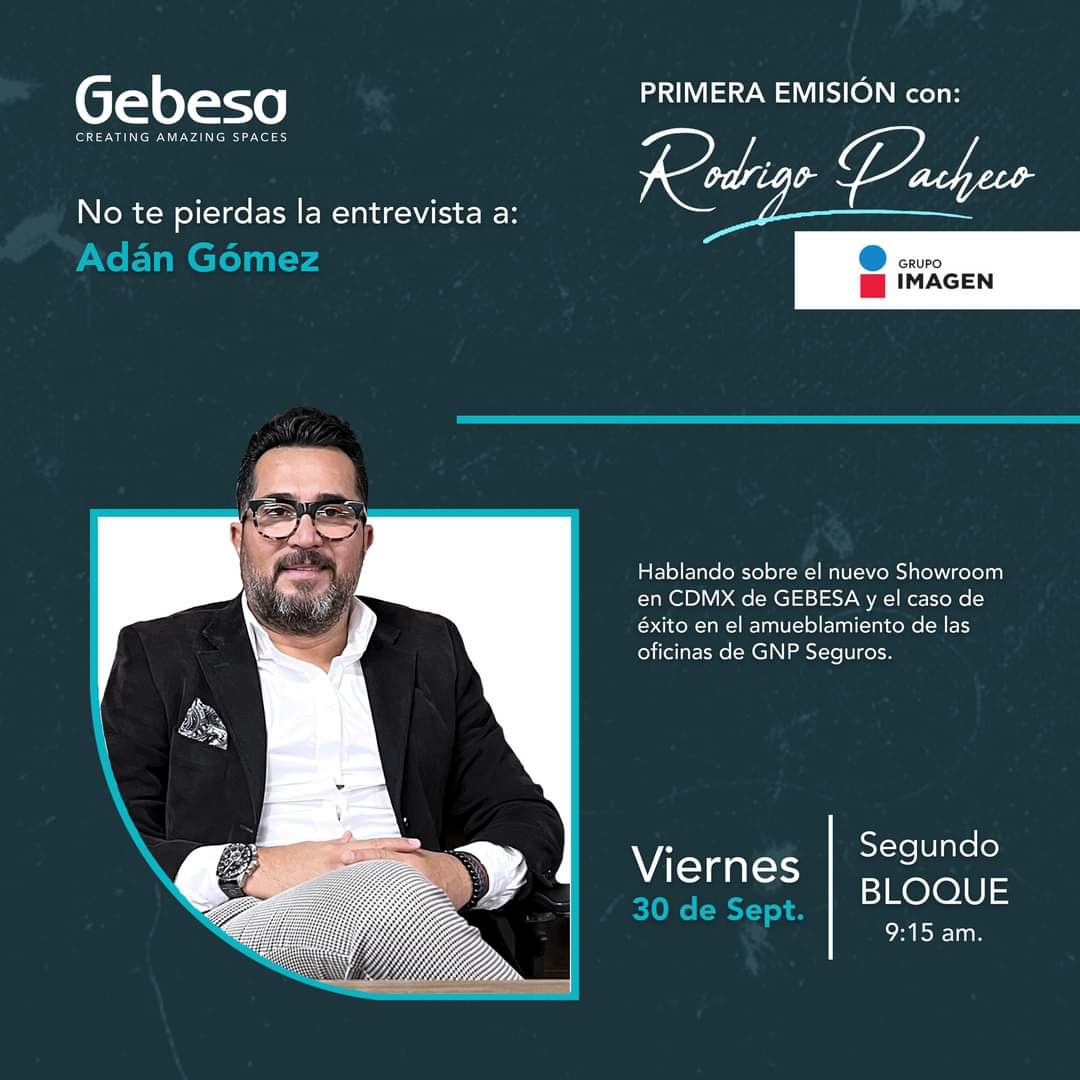 ✨ Éste Viernes 30 de Sept. no te pierdas la entrevista a Adán Gómez; a las 9:15 am. en Primera emisión con Rodrigo Pacheco, donde se dialogará sobre las tendencias en espacios de oficina de nuestro nuevo Showroom en CDMX y el caso de éxito en el amueblamiento de GNP Seguros